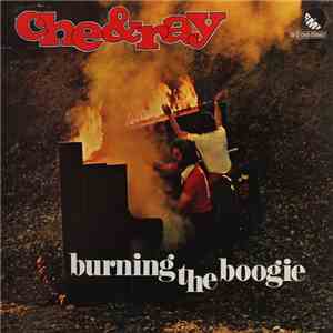 Che & Ray - Burning The Boogie download free