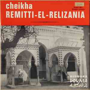 Cheikha Remitti-El-Relizania - Akda Gha Nasse Dir download mp3 flac
