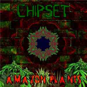 Chipset  - Amazon Plants download free