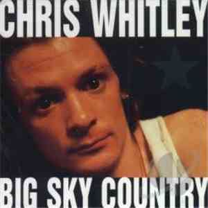 Chris Whitley - Big Sky Country download mp3 flac