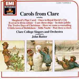 Clare College Singers & Orchestra - Rutter - Carols From Clare download mp3 flac