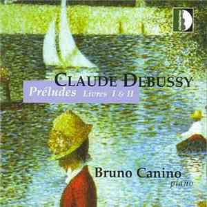 Claude Debussy - Bruno Canino - Préludes download free