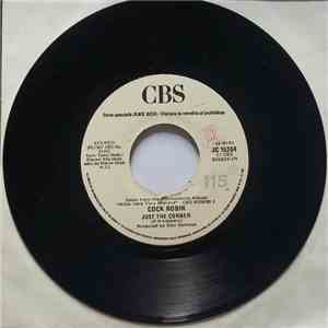 Cock Robin / Alberto Fortis - Just The Corner / Qui La Luna download mp3 flac