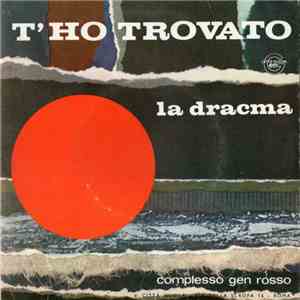 Complesso Gen Rosso - T'Ho Trovato / La Dracma download free