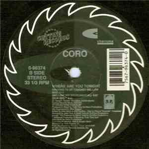 Coro - Where Are You Tonight download mp3 flac