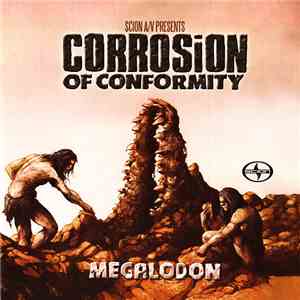 Corrosion Of Conformity - Megalodon download free