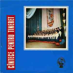 Corul Ansamblului Artistic al Uniunii Tineretului Comunist - Cîntece Pentru Tineret download mp3 flac