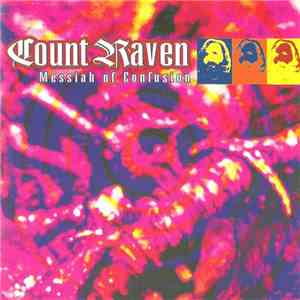 Count Raven - Messiah Of Confusion download mp3 flac