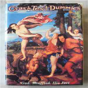 Crash Test Dummies - God Shuffled His Feet download mp3 flac