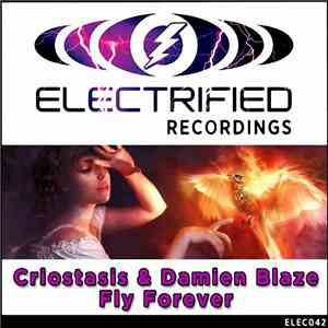 Criostasis & Damien Blaze - Fly Forever download mp3 flac