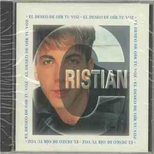 Cristian - El Deseo De Oir Tu Voz download free