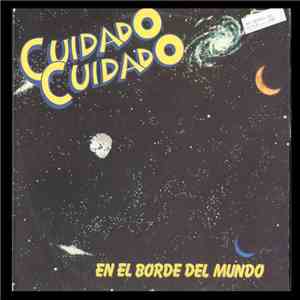 Cuidado Cuidado - En El Borde Del Mundo download mp3 flac
