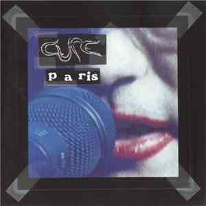 Cure - Paris download mp3 flac