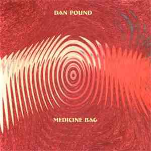 Dan Pound - Medicine Bag download mp3 flac