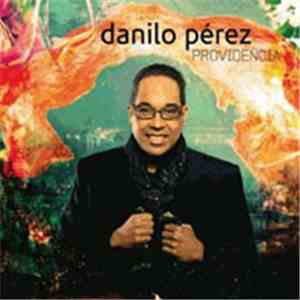 Danilo Perez - Providencia download mp3 flac