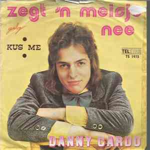 Danny Cardo - Zegt 'n Meisje Nee download free
