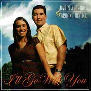 Darrin Aldridge And Brooke Justice - I'll Go With You download mp3 flac