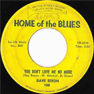 Dave Dixon  - You Don't Love Me No More download mp3 flac