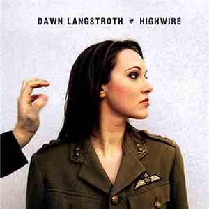 Dawn Langstroth - Highwire download free