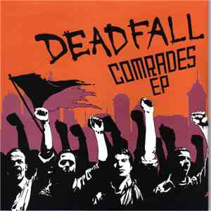 Deadfall - Comrades EP download mp3 flac
