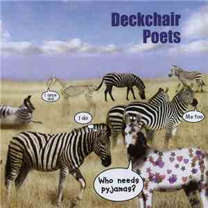 Deckchair Poets - Who Needs Pyjamas? download free