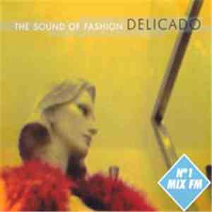 Delicado - The Sound Of Fashion download mp3 flac