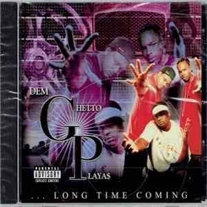 Dem Ghetto Playas - Long Time Coming download mp3 flac