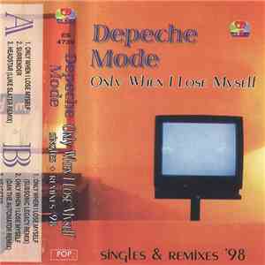Depeche Mode - Only When I Loose Myself (Singles & Remixes '98) download mp3 flac