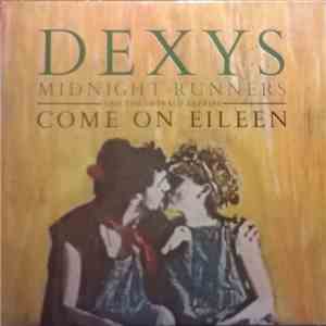 Dexys Midnight Runners And The Emerald Express - Come On Eileen download mp3 flac