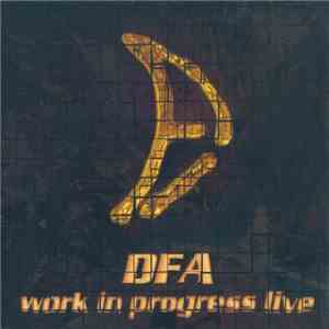 D.F.A.  - Work In Progress Live download mp3 flac