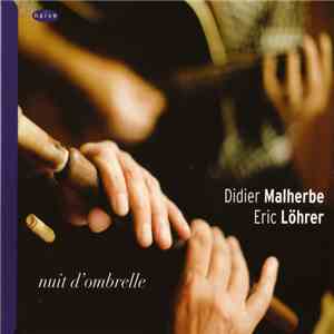 Didier Malherbe / Eric Löhrer - Nuit D'Ombrelle download mp3 flac