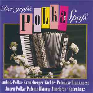 Die Fidelen Limburger - Der Große Polka-Spaß download mp3 flac