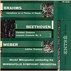 Dimitri Mitropoulos Conducting The Minneapolis Symphony Orchestra / Brahms / Beethoven / Weber - Variations On A Theme By Haydn / Coriolan Overture; Leonore Overture No. 3 / Jubilee Overture download mp3 flac