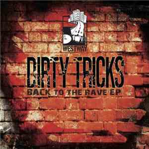 Dirty Tricks  - Back To The Rave EP download mp3 flac