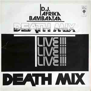 D.J. Afrika Bambaataa - Death Mix — Live!!! download free
