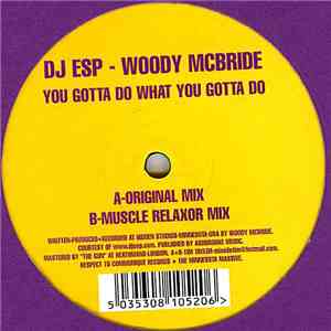 DJ ESP - You Gotta Do What You Gotta Do download free