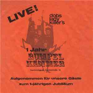 Dobs Lady Killer's - 1 Jahr Rumpelkammer download mp3 flac
