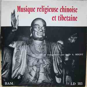 Docteur André Migot / Unknown Artist - Musique Religieuse Chinoise Et Tibétaine download mp3 flac