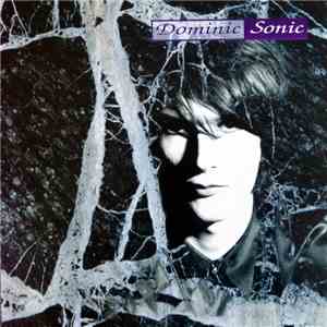 Dominic Sonic - Dominic Sonic download mp3 flac