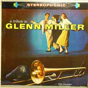 Don Raleigh & His Orchestra - A Tribute To Glenn Miller download free