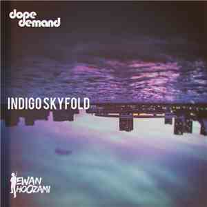 Dopedemand feat. Ewan Hoozami - Indigo Skyfold download free