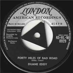 Duane Eddy - Forty Miles Of Bad Road / The Quiet Three download mp3 flac