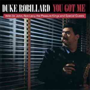 Duke Robillard With Dr. John, Ron Levy, The Pleasure Kings - Duke Robillard With Dr. John, Ron Levy, The Pleasure Kings And Special Guests - You Got Me download mp3 flac