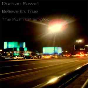 Duncan Powell - Believe It's True download free