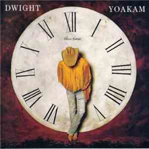 Dwight Yoakam - This Time download free