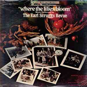 Earl Scruggs Revue - Where The Lilies Bloom Original Soundtrack Recording download mp3 flac