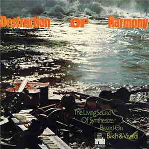 Eberhard Schoener - Destruction Of Harmony - The Living Sound Of Synthesizer Based On Bach & Vivaldi download free