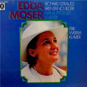 Edda Moser, Erik Werba - Richard Strauss / Hans Pfitzner - Brentano Lieder / 6 Lieder download mp3 flac