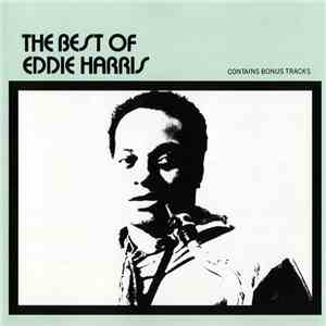 Eddie Harris - The Best Of Eddie Harris download mp3 flac