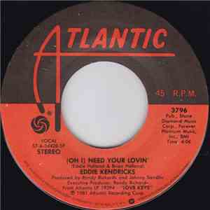 Eddie Kendricks - (Oh I) Need Your Lovin' / Looking For Love download mp3 flac